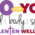 40 for You – Lenten Wellness